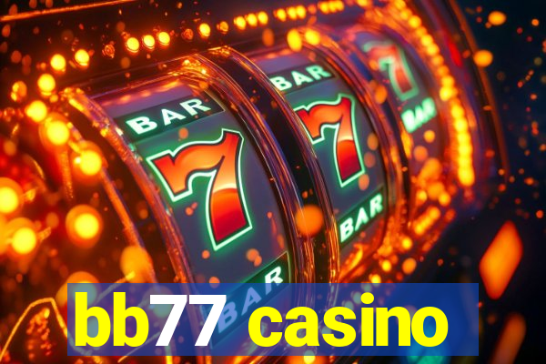 bb77 casino